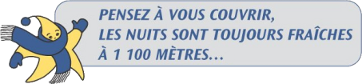 Pensez à vous couvrir, les nuits sont toujours fraîches à 1100 mètres...